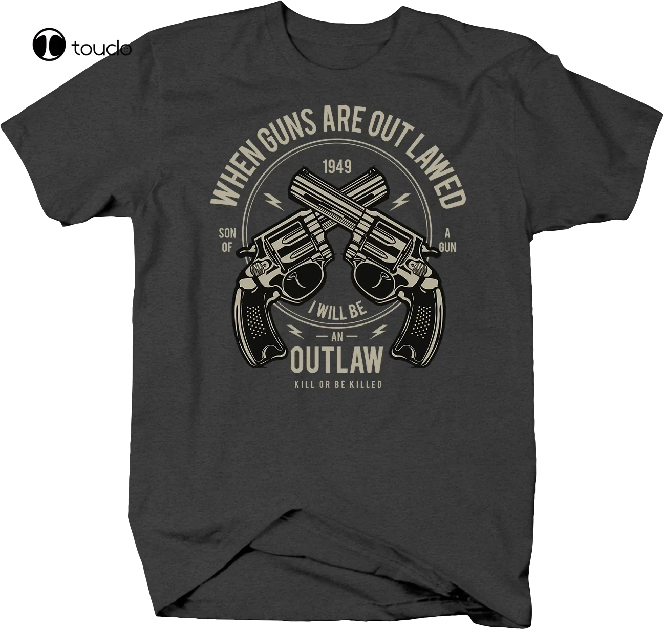 When Guns Are Outlawed I Will Be An Outlaw 2A Right To Bear Tshirt