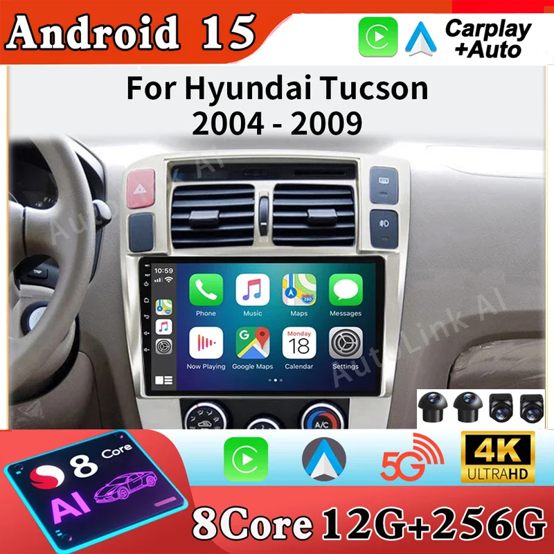 Android15 For Hyundai Tucson 1 2004-2009 LHD QLED Stereo Car Radio Multimedia Video Player GPS AI Voice 4G CarPlay Head Unit DVD