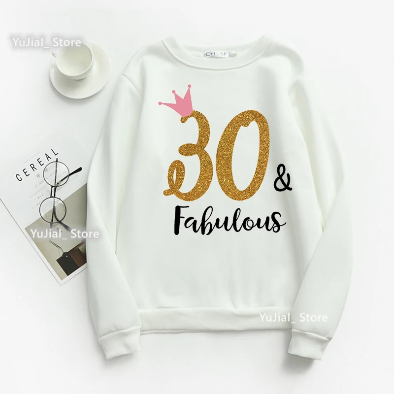 

Crown 30th/40th/50th/60th Fabulous Print Sweatshirt Women'S Clothing Birthday Gift Hoodies Winter/Spring/Autumn Clothes