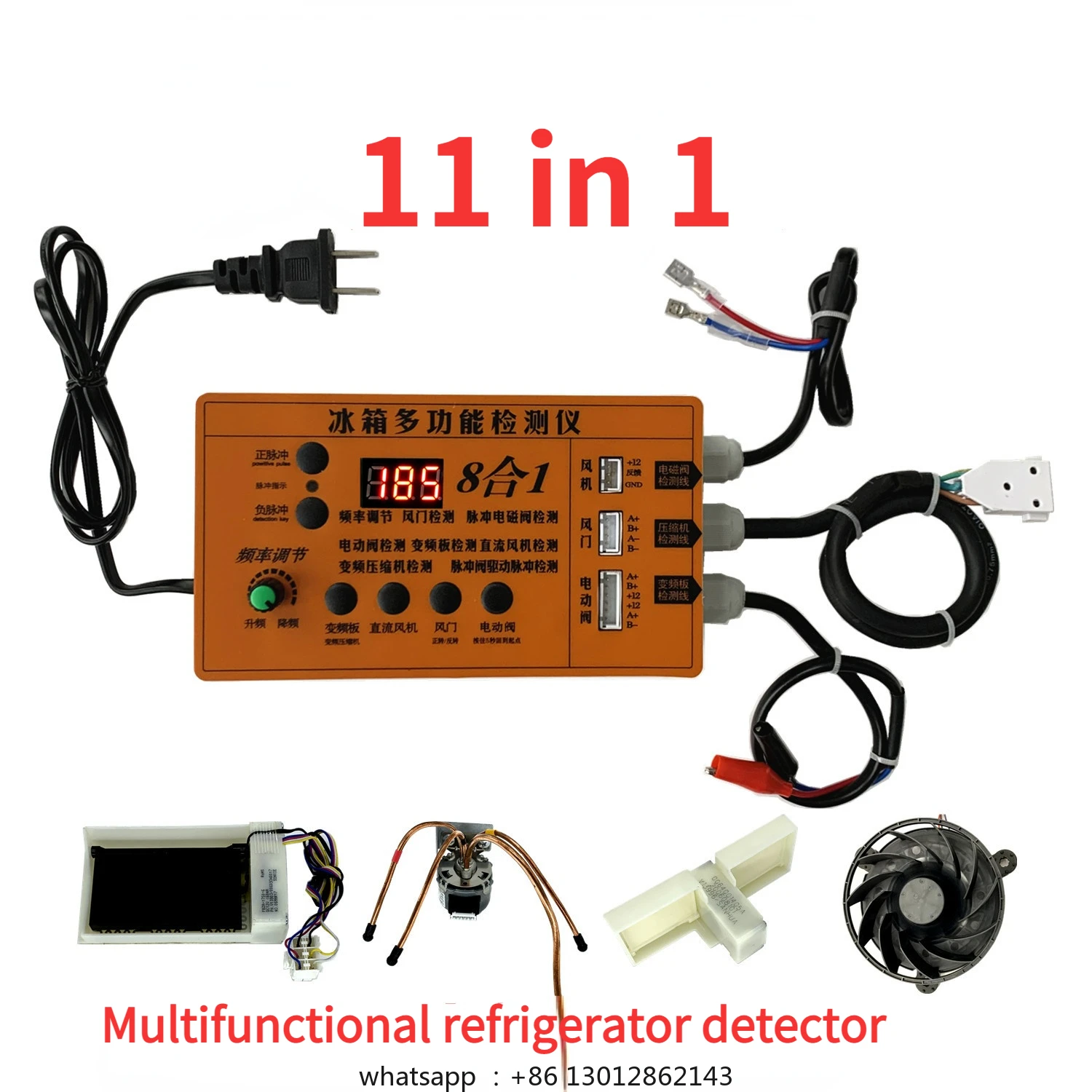 

Refrigerator Inverter Board, Compressor, Solenoid Valve, Fan, Air Door, Electric Valve, Testing Instrument, Fault Tool