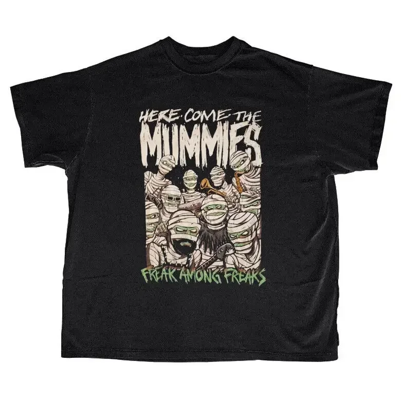 

The Mummies, Here Come The Mummies Freak T Shirt, new black shirt TE7157