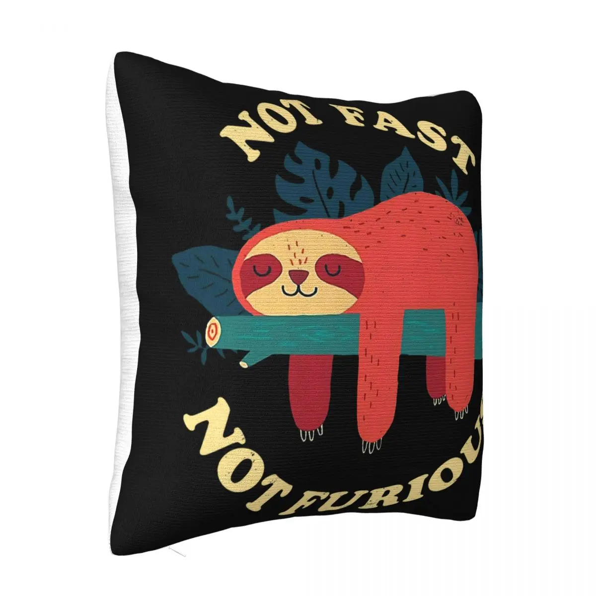 Sloth Not Fast Not Furious Funny Adult Kids Top Fresh Design Wholesale Party Printing Slogan Pillow Case