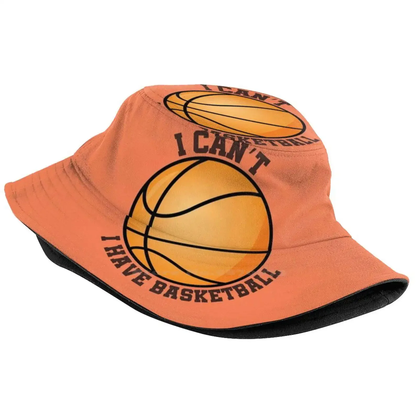 I Cant I Have Basketball | Basketball | Sports Outdoor Sun Fishing Panama Hats I Love Basketball Mom Sports Lover Person Game