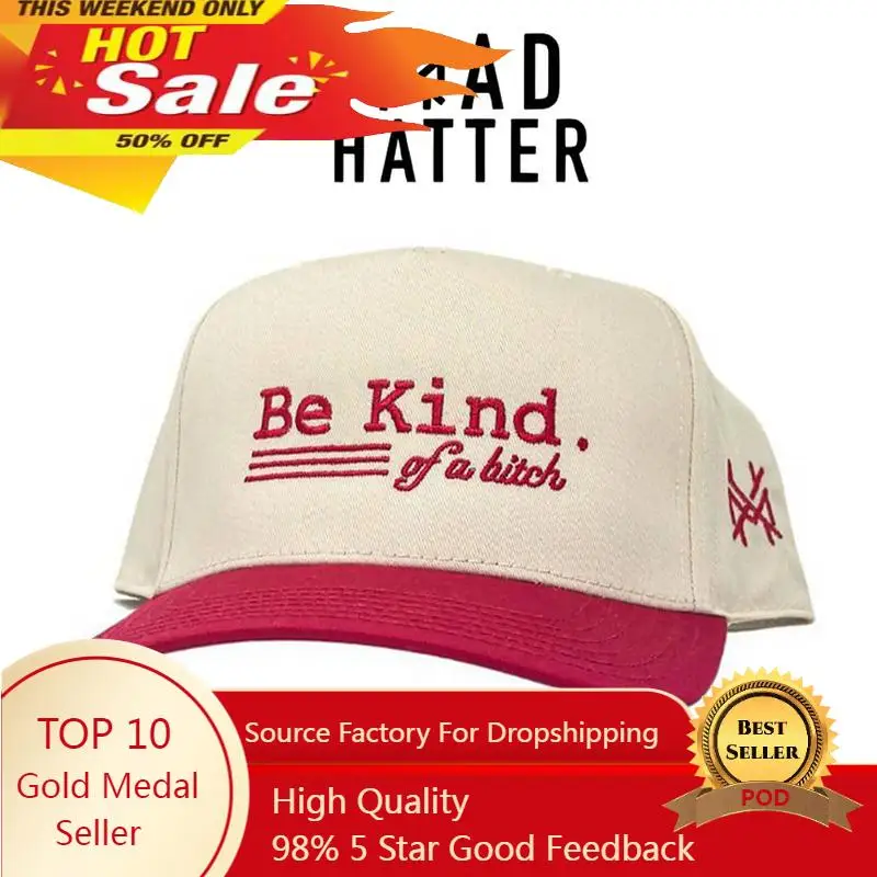 

MHC "Be Kind of a ..." Embroidered Trucker Hat Snapback Baseball cap Fashion Dad Hats Adjustable Sunhat Outdoor caps