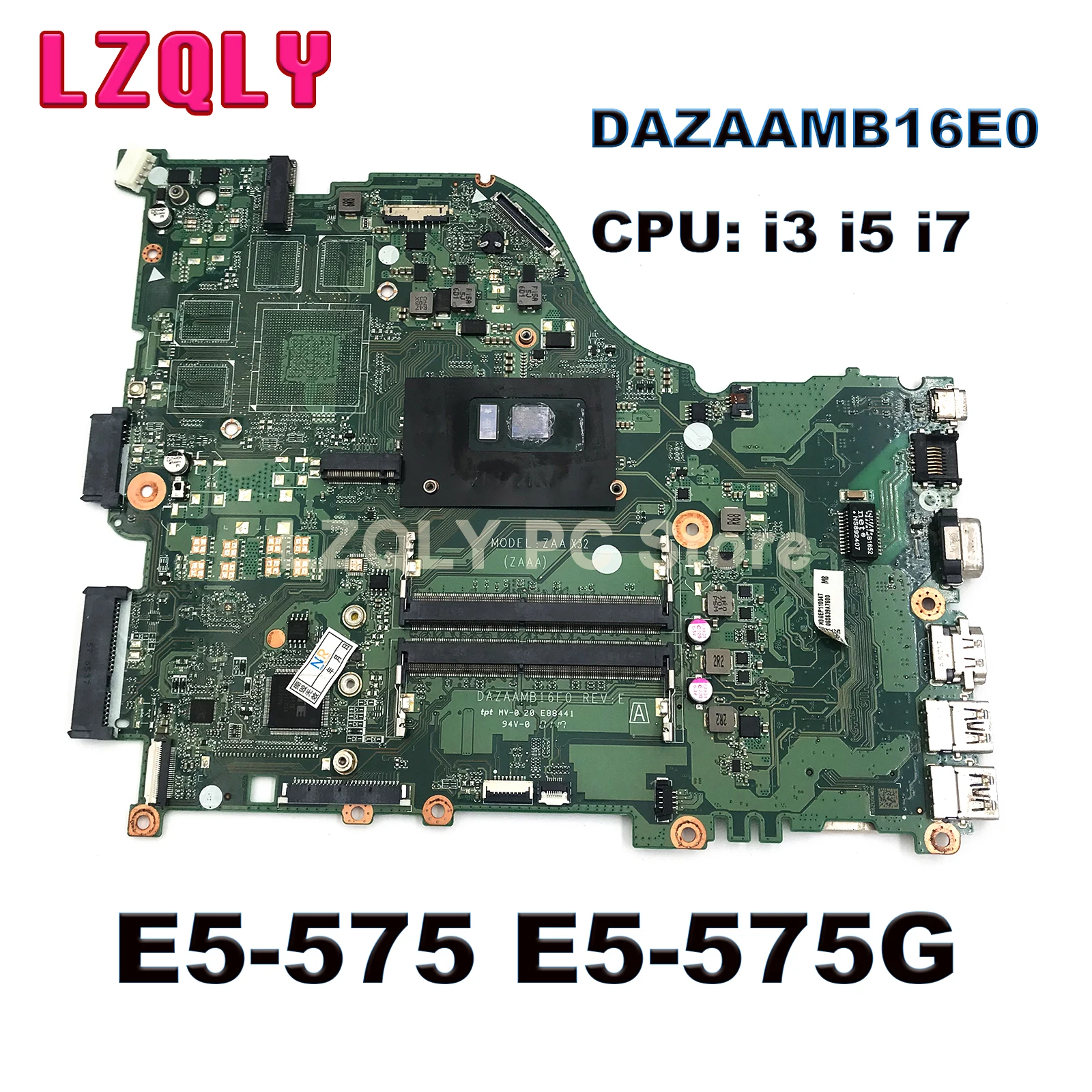 

For Acer Aspire E5-575 E5-575G Laptop Motherboard I3/I5/I7 CPU DAZAAMB16E0 REV.E Mainboard 100%Test Good