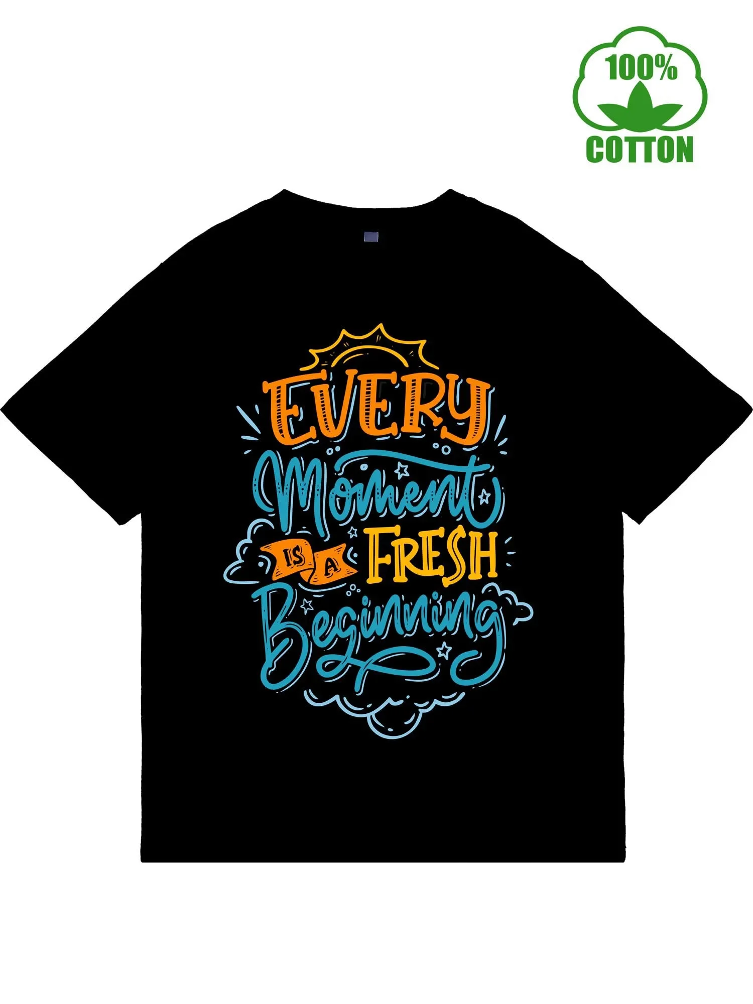 

Every Moment Is a Fresh Beginning Graphic T-Shirt Breathable Cotton Round Neck Tee for Men