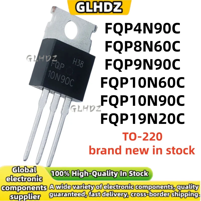 TO-220 10pcs FQP4N90C FQP8N60C FQP9N90C FQP10N60C FQP10N90C FQP19N20C brand new in stock