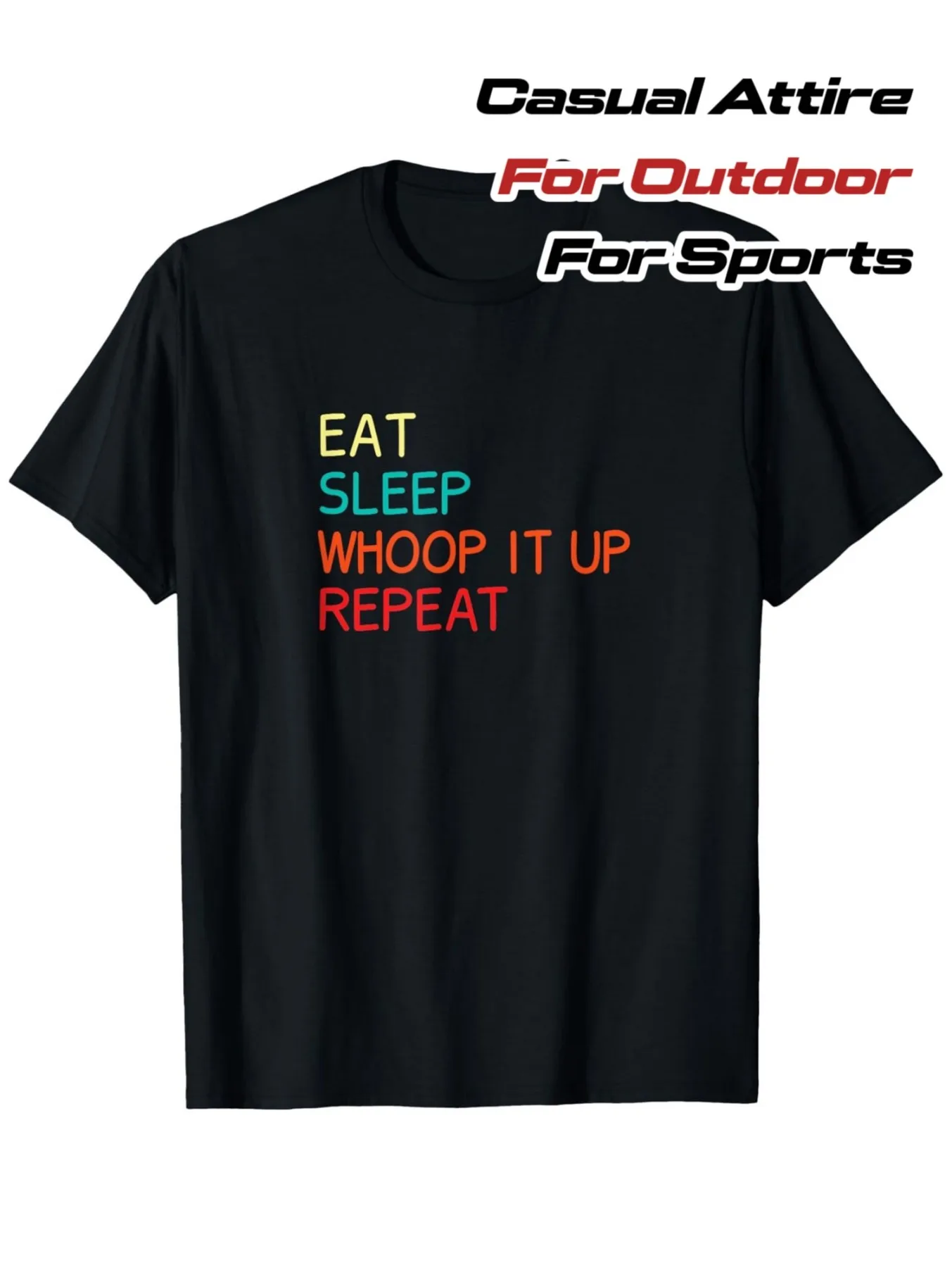 Sporty Men's Black Graphic T-Shirt Eat Sleep Whoop It up Repeat Bold Colorful Letter Print Fitness Workout Slogan 100% Cotton Heavyweight Short Sleeve Casual Streetwear Tee