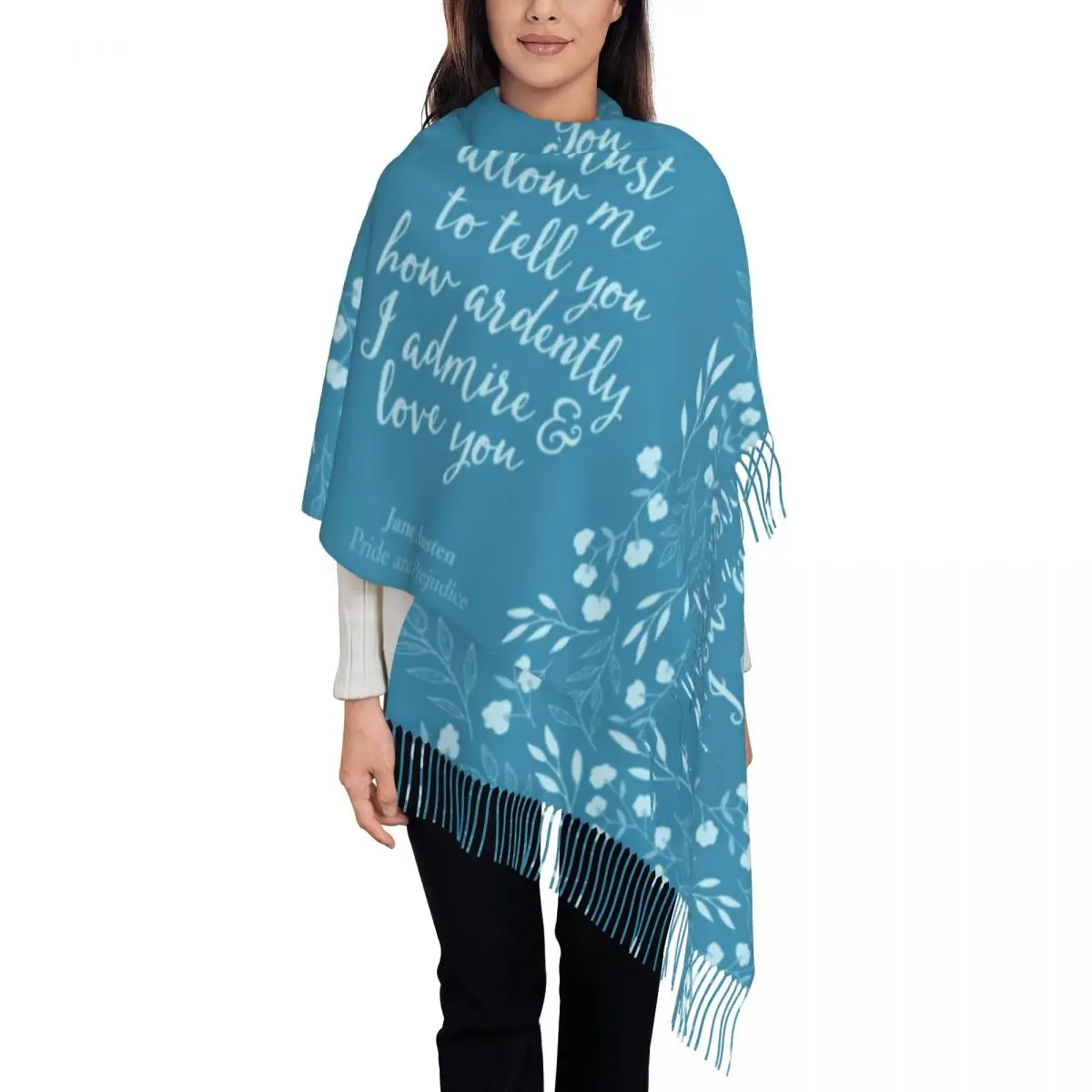 Jane Austen Pride And Prejudice Floral Love Quote Scarf Women Men Stylish Winter Shawl Wraps Tassel Wraps