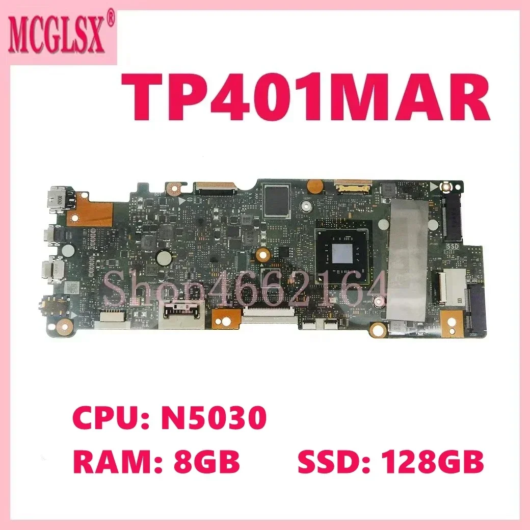 TP401MAR N5030 CPU 8GB-RAM 128GB-SSD Motherboard TP401MA TP401MAR TP401MARB TP401M J401MA  Laptop Mainboard 100% Tested OK