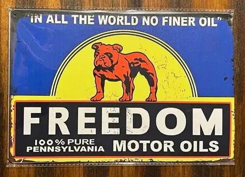 Freedom Motor Oils Vintage Novelty Metal Sign ; Wall Art