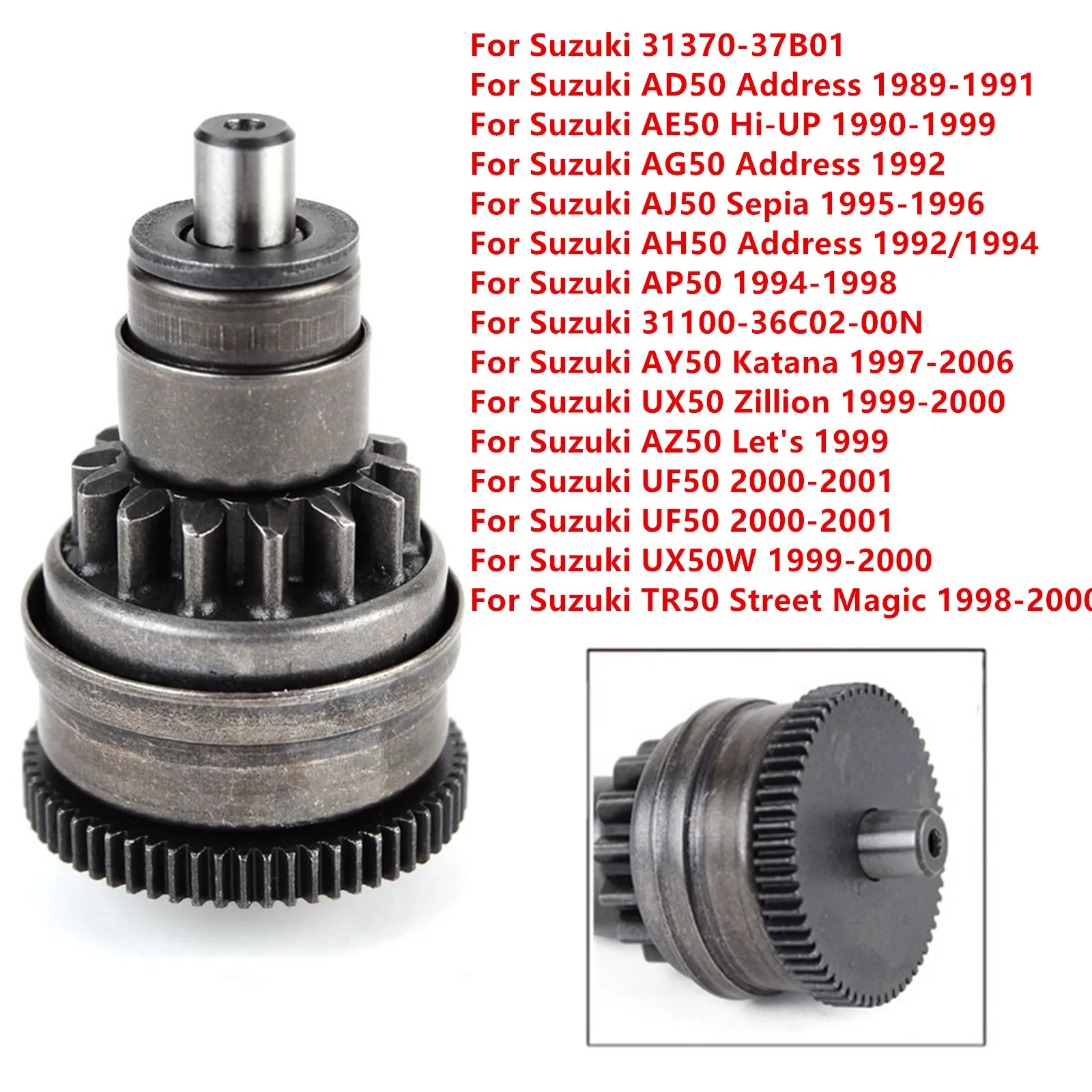 Bendix de Partida para Suzuki AD50 AG50 Address AE50 Hi-UP AJ50 Sepia AZ50 Let's UF50 UX50W 31100-36C02-00N 31370-37B01