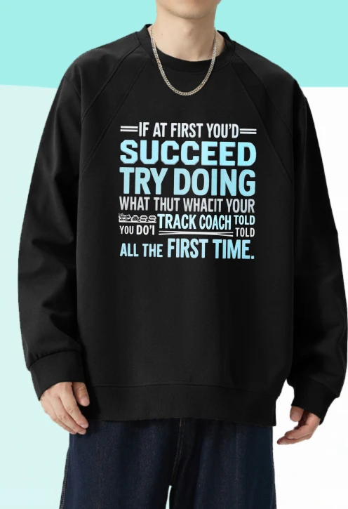 

T shirt for men autumn Casual Tops Long sleeves Graphic tee Try Doing jerseys Comfortable Printed t shirt Crewneck Y2k