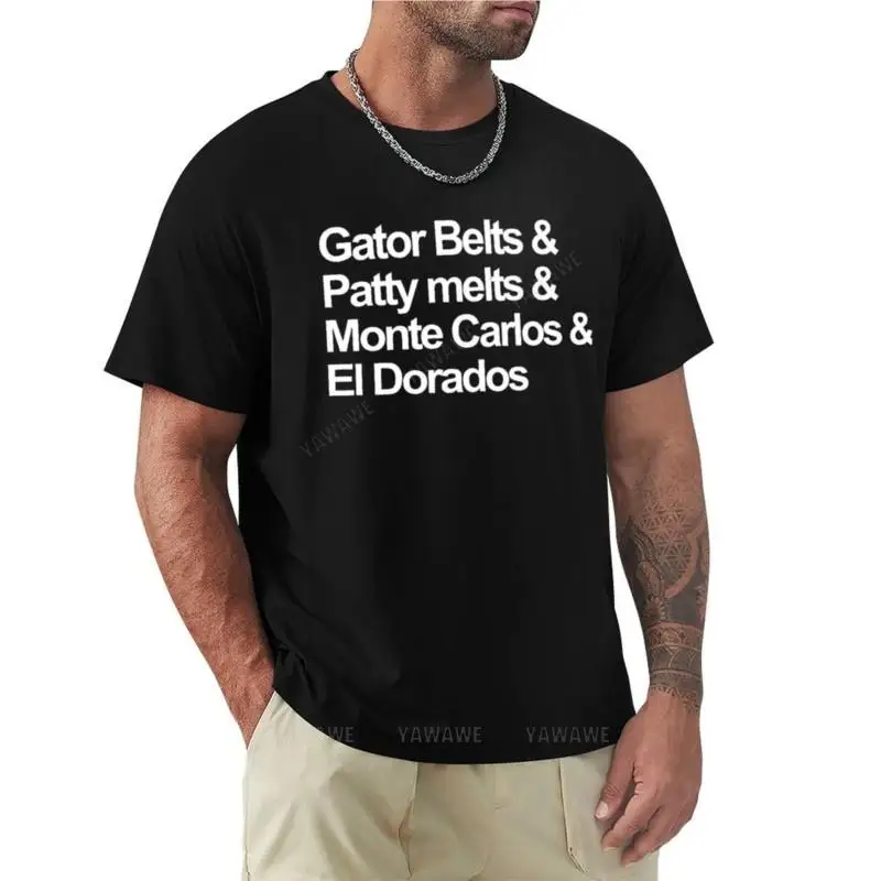 Gator belts & Patty Melts & Monte Carlo's & El Dorados T-Shirt black t shirts  shirt Men's t-shirt