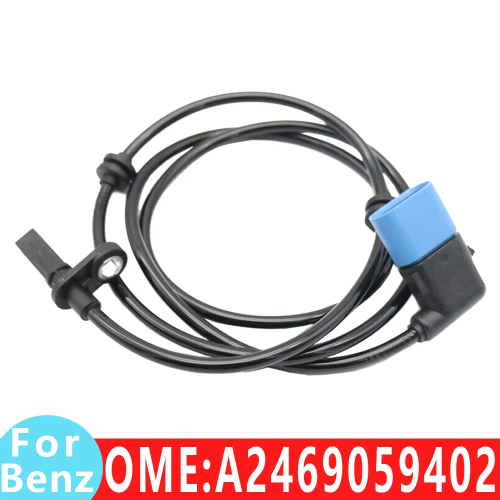 A2469057603 A2469059402 A2465400417 ABS sensor speedline CLA250 CLA220 CAL180 A200 A160 B180 B200 For Mercedes Benz Automobiles