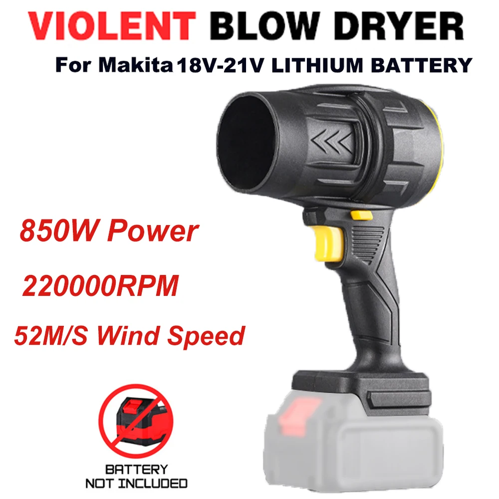 

220000RPM Electric Blower Turbo Jet Fan Violent Blower Car Dryer Handheld Dust Blowing Tool for Makita Battery Pin 850W Powerful