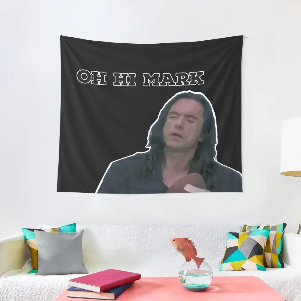 Oh hi Mark Wiseau Tapestry Decorative Paintings Wallpaper Bedroom Tapestry