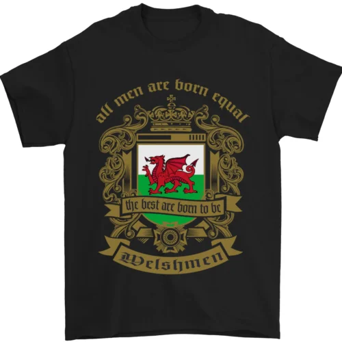 All Men Are Born Equal Welshmen Wales Welsh Mens T-Shirt 100% Cotton