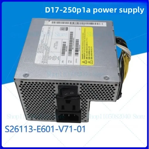 

New For Fujitsu W580 Power Supply D17-250P1A S26113-E601-V71-01