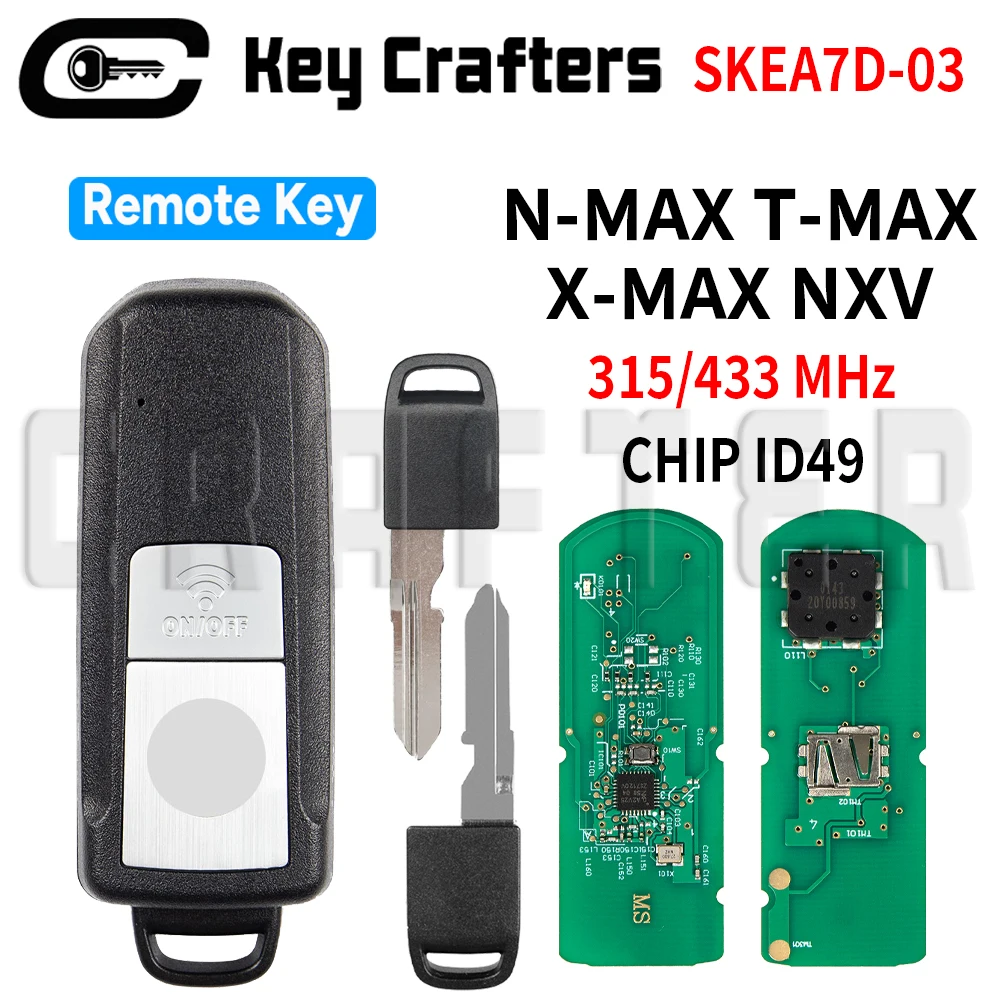 Key Crafters SKEA7D-03 Motorcycle Remote Key ID 49 CHIP 315/433MHz For YAMAHA NMAX NVX TMAX-530 / 560 XMAX 2016-2021