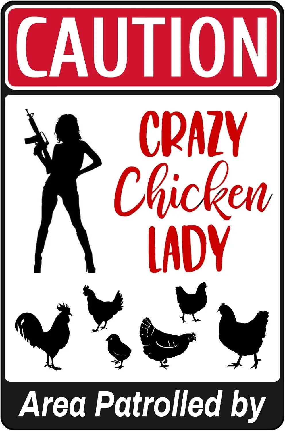 Bestylez Area Patrolled by Chicken Lady - Crazy Chicken Lovers Gag Gifts - Funny Farm Yard Fence Chicken Coop Caution Sign Outdo