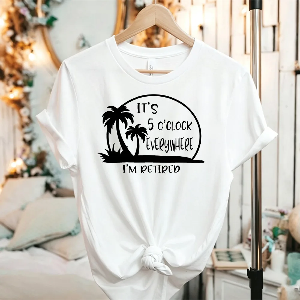 It's 5 O'clock Everywhere I'm Retired Palm Tree Graphic T-Shirt Retirement Vacation Print Unisex Retiree Beach Casual Cotton Tee