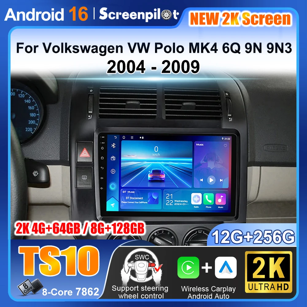 

Car Radio Android 16 For Volkswagen VW Polo MK4 6Q 9N 9N3 2004 2005 2006 2007 2008 2009 Auto Multimedia Video Player GPS Carplay