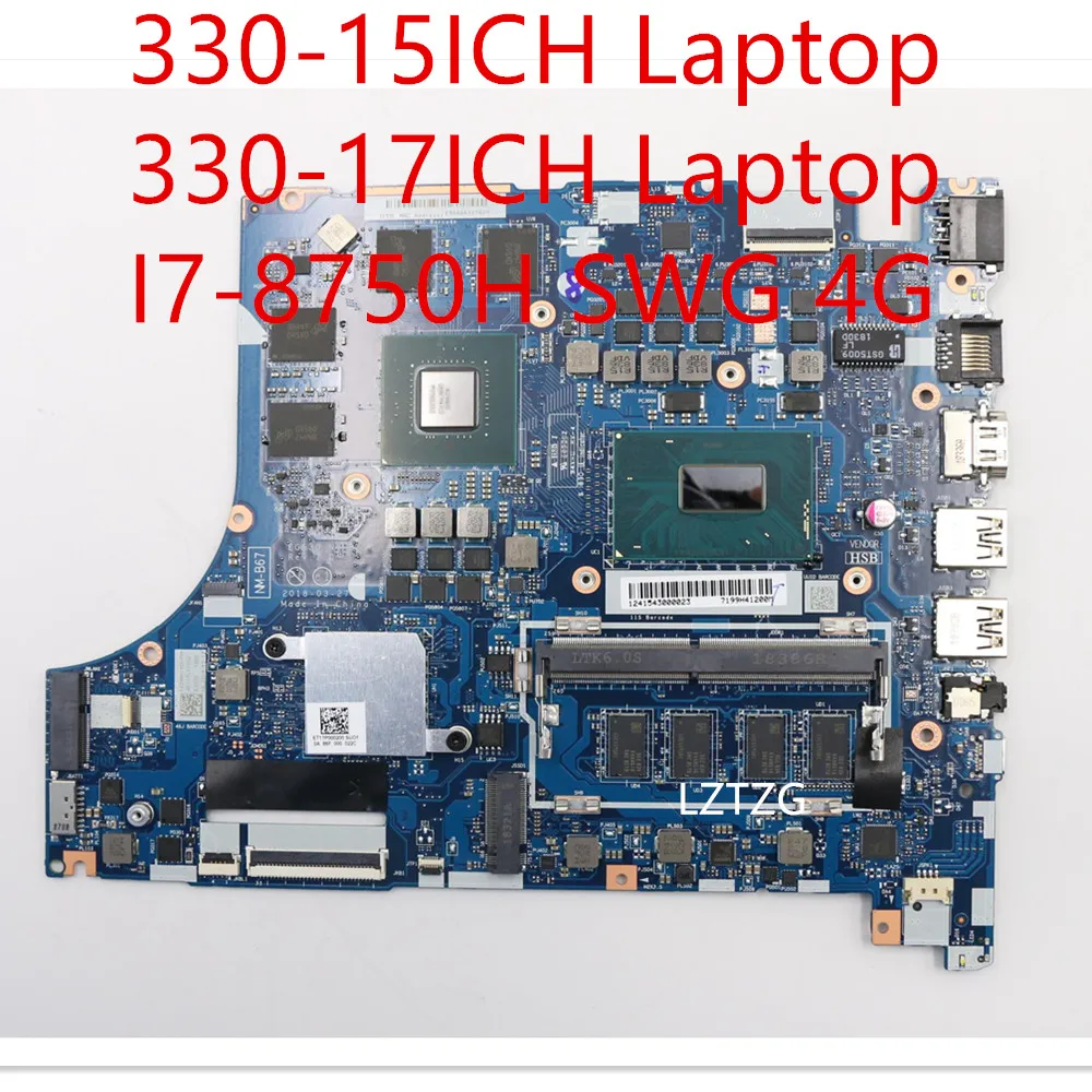 Motherboard For Lenovo ideapad 330-15ICH/330-17ICH Laptop Mainboard I7-8750H GTX1050 V4G RAM 4G 5B20R46740