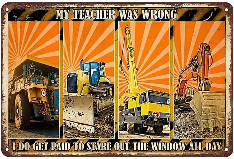Vintage Excavator I Do Get Paid to Stare Out The Window All Day Aluminium Metal Tin Sign 12x16 inch Tin Poster Wall are Decor Ne