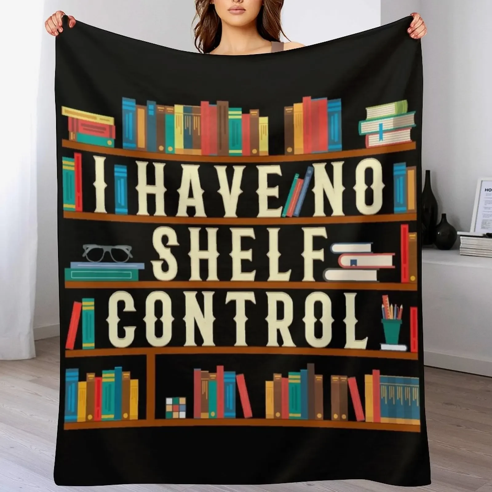 I Have No Shelf Control Throw Blanket Heavy Hairy funny gift Loose Blankets