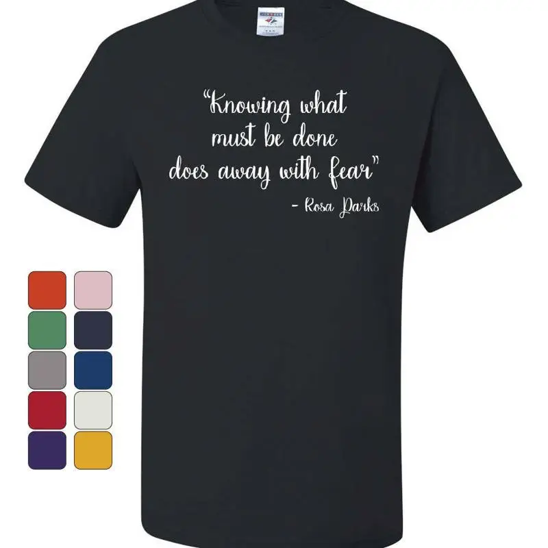 Knowing What Must Be Done Rosa Parks T Shirt Civil Rights