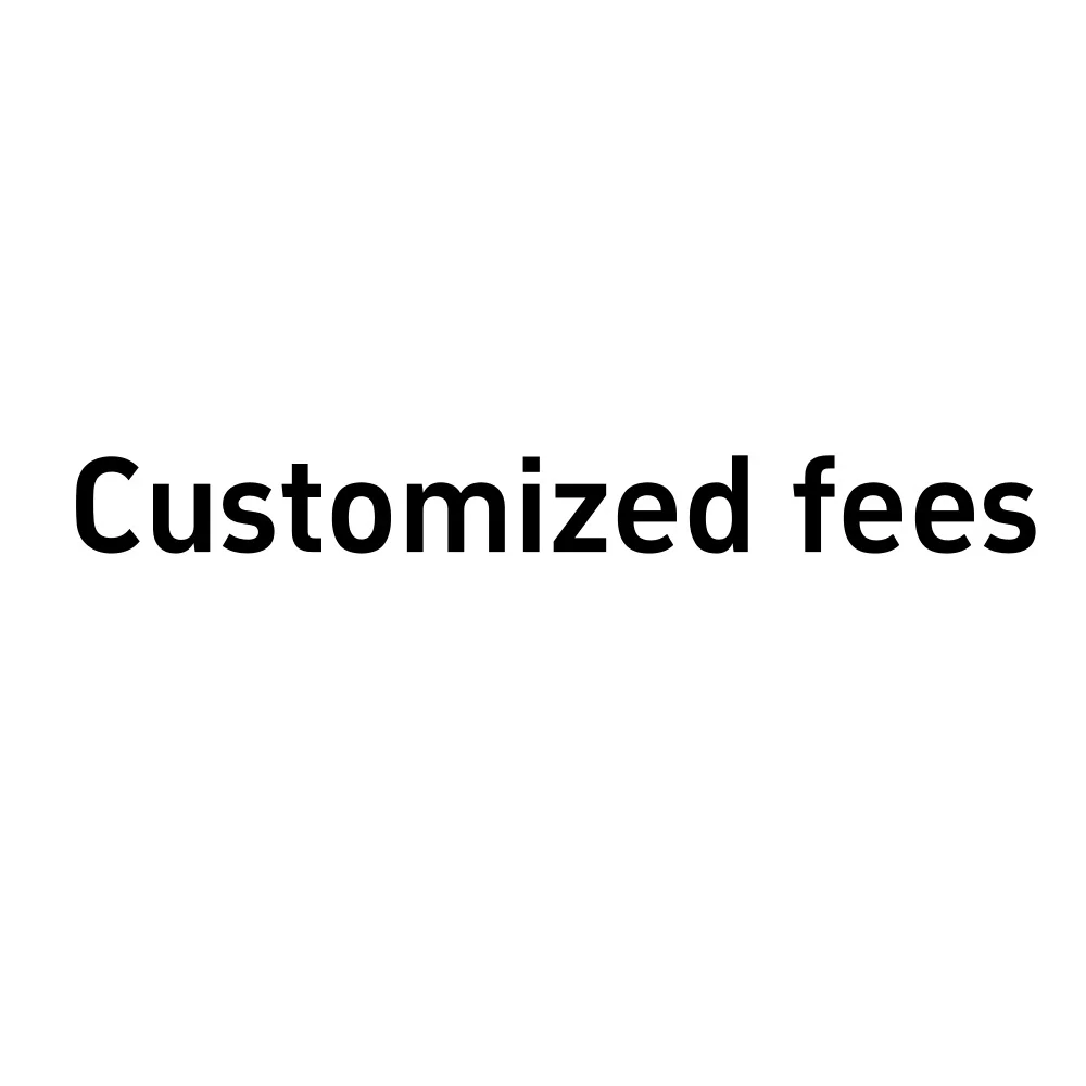 

Customized fees