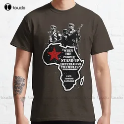 Thomas Sankara -  When The People Stand Up Imperialism Trembles Classic T-Shirt T-Shirts Fashion Creative Leisure Funny T Shirts