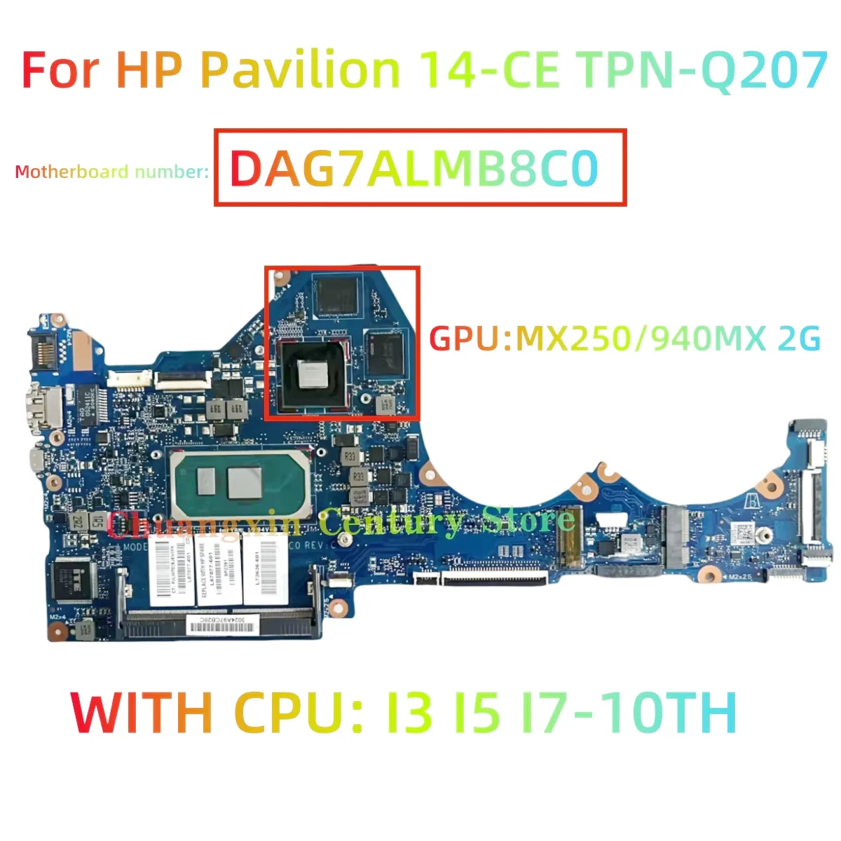 

DAG7ALMB8C0 For HP Pavilion 14-CE TPN-Q207 Laptop Motherboard With CPU I3 I5 I7-10th GPU MX250/940MX 2G 100% Fully Tested