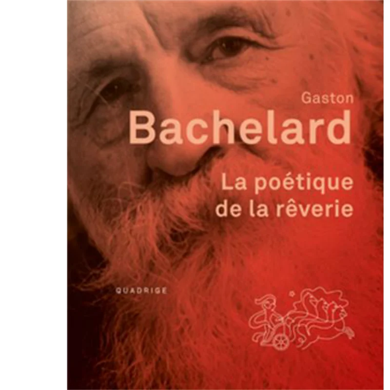 

The Poetics Of Reverie Gaston Bachelard Presses Universitaires De France 9782130731740 Book