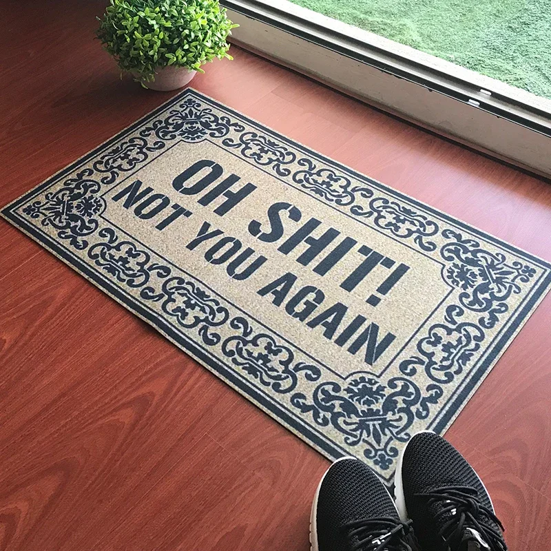 Doormat Entrance Floor Mat Oh Shit Not You Again Mat Indoor Decorative Home and Office Door Mat