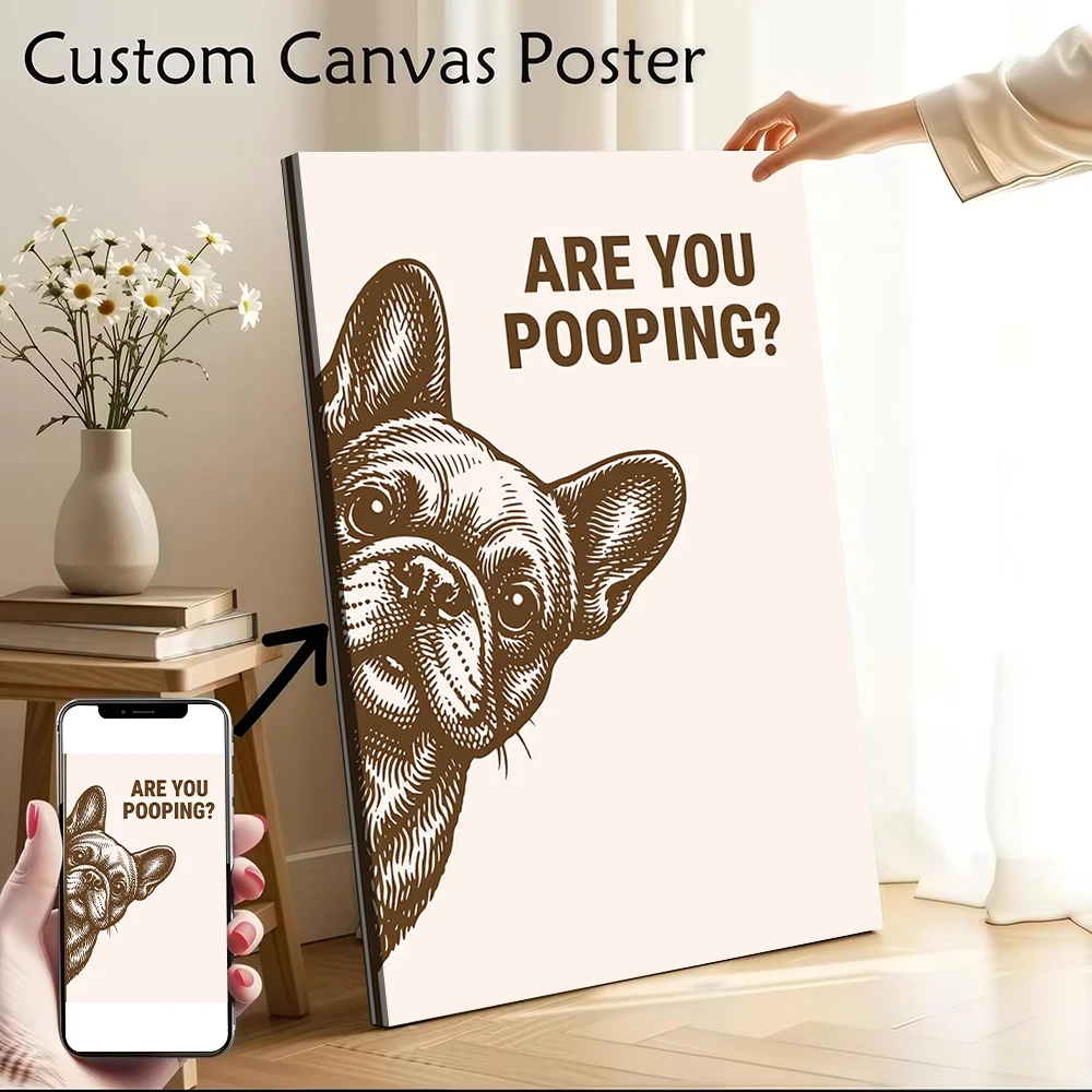 

Are You Pooping Curious Peeking French Bulldog Printed Canvas Poster Custom Pictures Wall Art Canvas Painting for Bedroom Mural