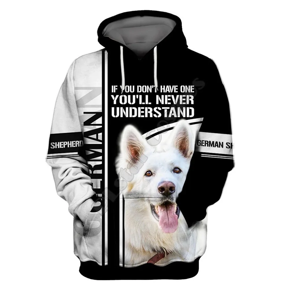 

If You Dont Have one ill Never Understand German Shepherd 3D All Over Printed Hoodies Pullovers Street Tracksuit Love Dog 01