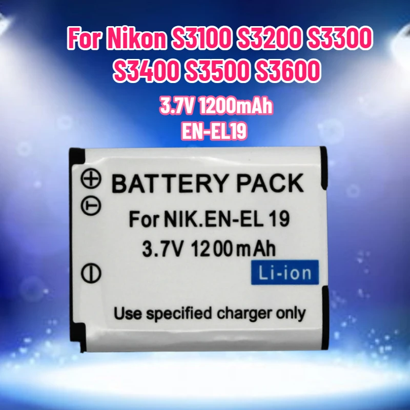 

3.7V 1200mAh EN-EL19 Lithium Battery for Nikon S3100 S3200 S3300 S3400 S3500 S3600 S2500 S2600 S2700 S2750 S4100 S4150 S4300