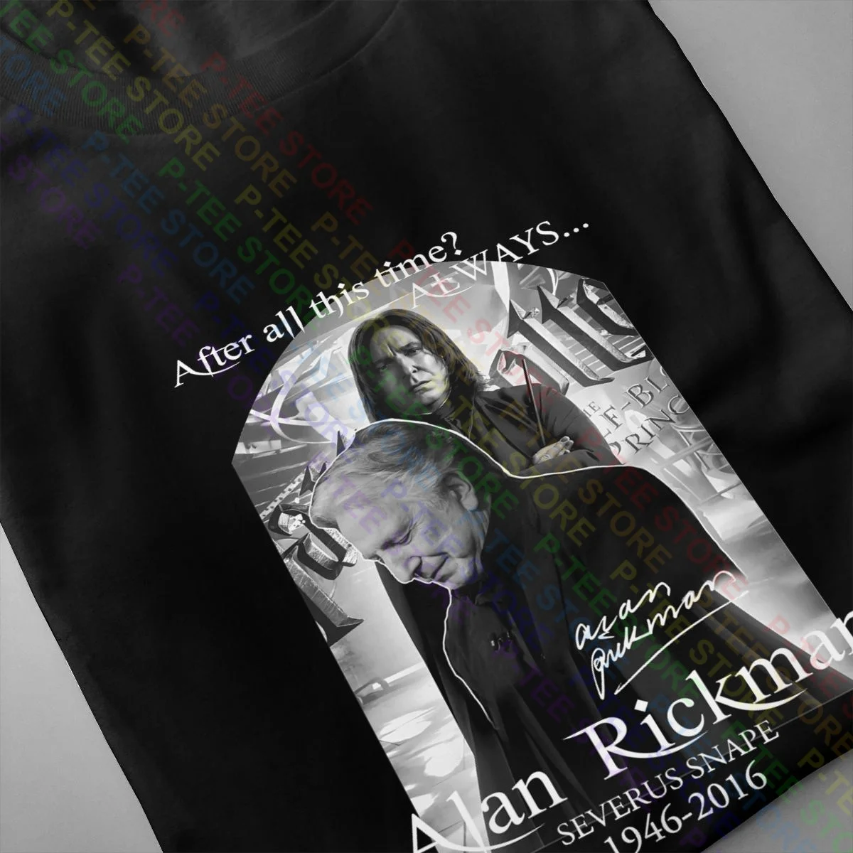 After All This Time Always Alan Rickman Severus Snape 1946 2016 Shirt T-shirt Cool Fashion Tee