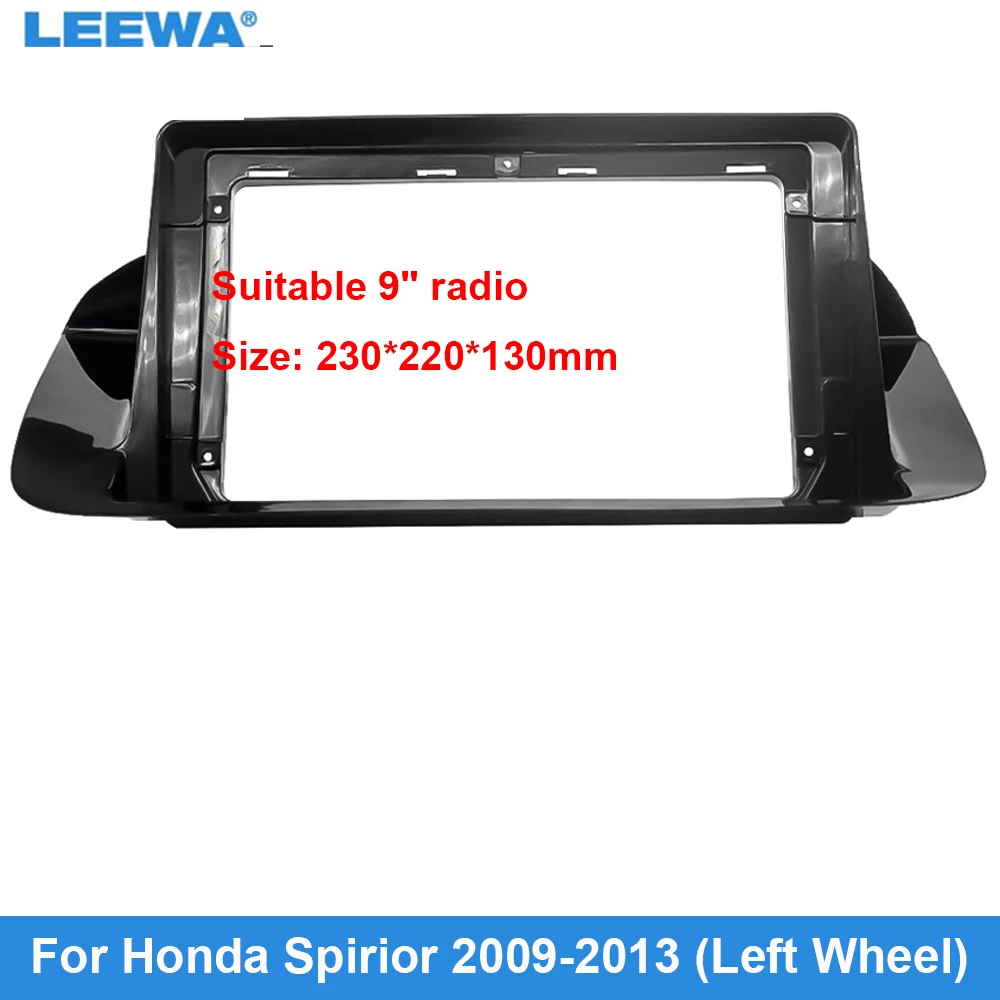 

LEEWA Car Audio 9" Big Screen Dash Fascia Panel Frame Kit Adapter For Honda Spirior(LHD) 2009-2013 Radio Dash Frame