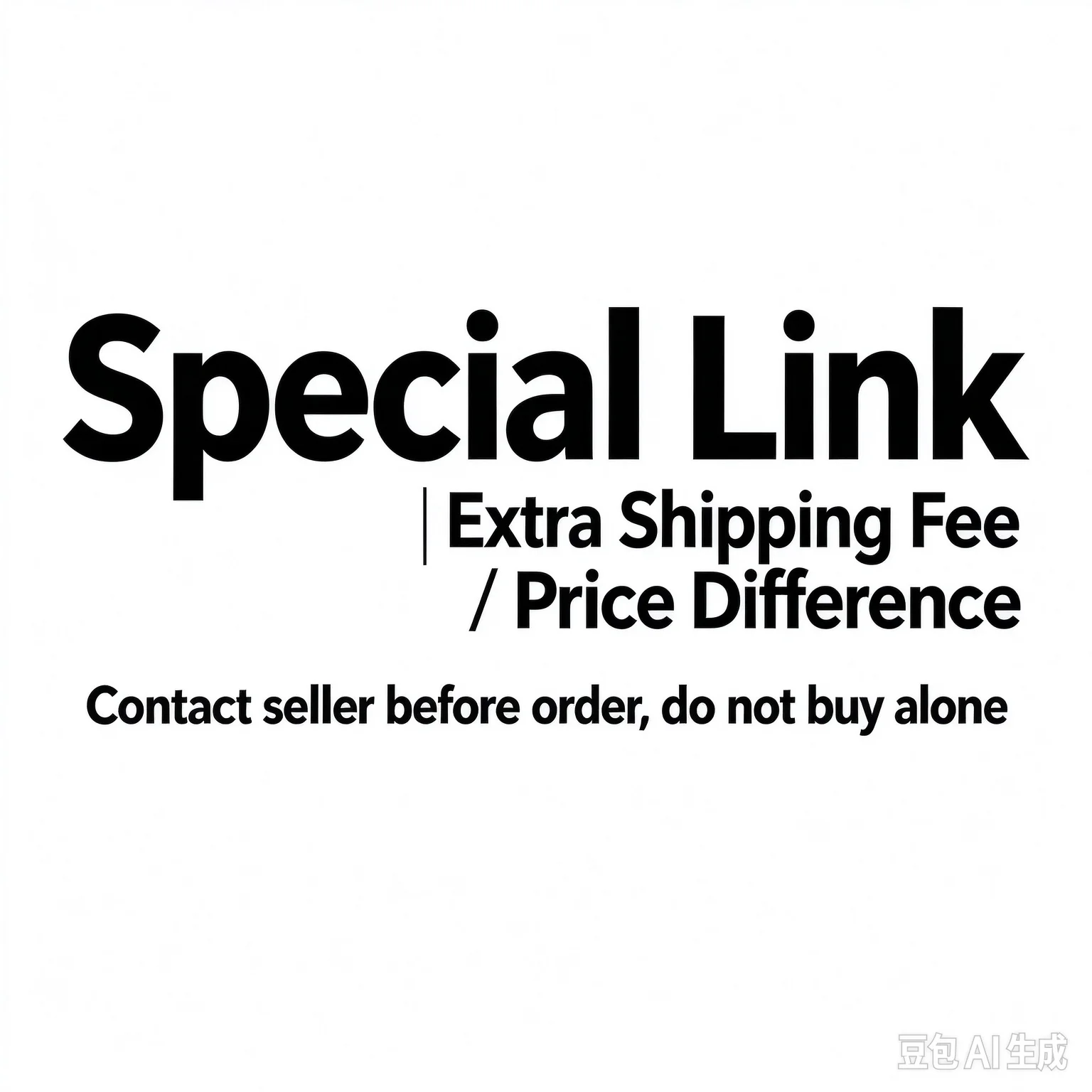 Special Link for Extra Shipping Fee / Price Difference Supplement, Contact Seller Before Purchase