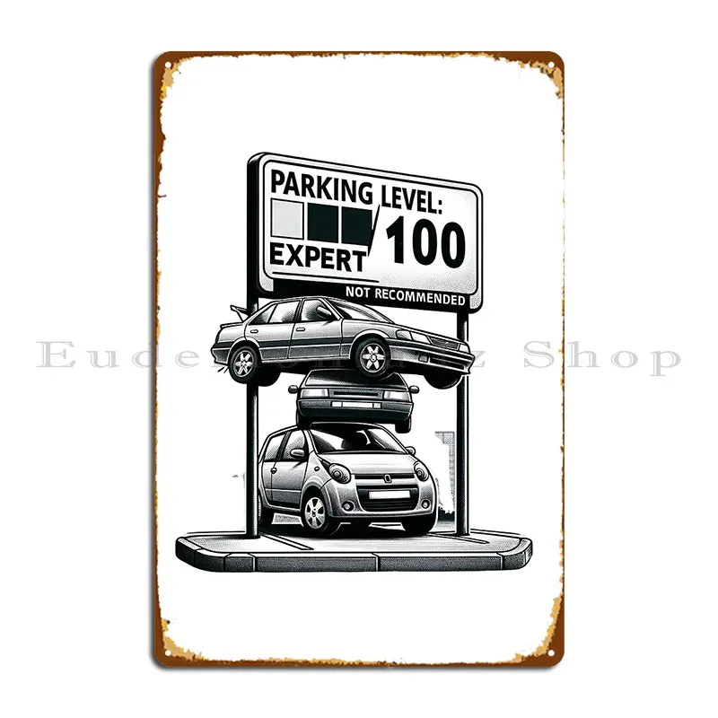 Parking Level Expert Metal Plaque Character Classic Wall Funny Rusty Tin Sign Poster