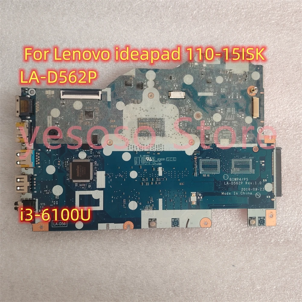 

5B20M41058 For Lenovo Ideapad 110-15ISK Laptop Motherboard BIWP4/P5 LA-D562P SR2EU I3-6100U DDR4 4GB 100% Work Perfectly