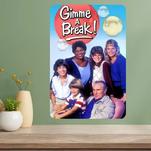 

Металлический постер-вывеска «Gimme a Break» по мотивам классического телешоу
