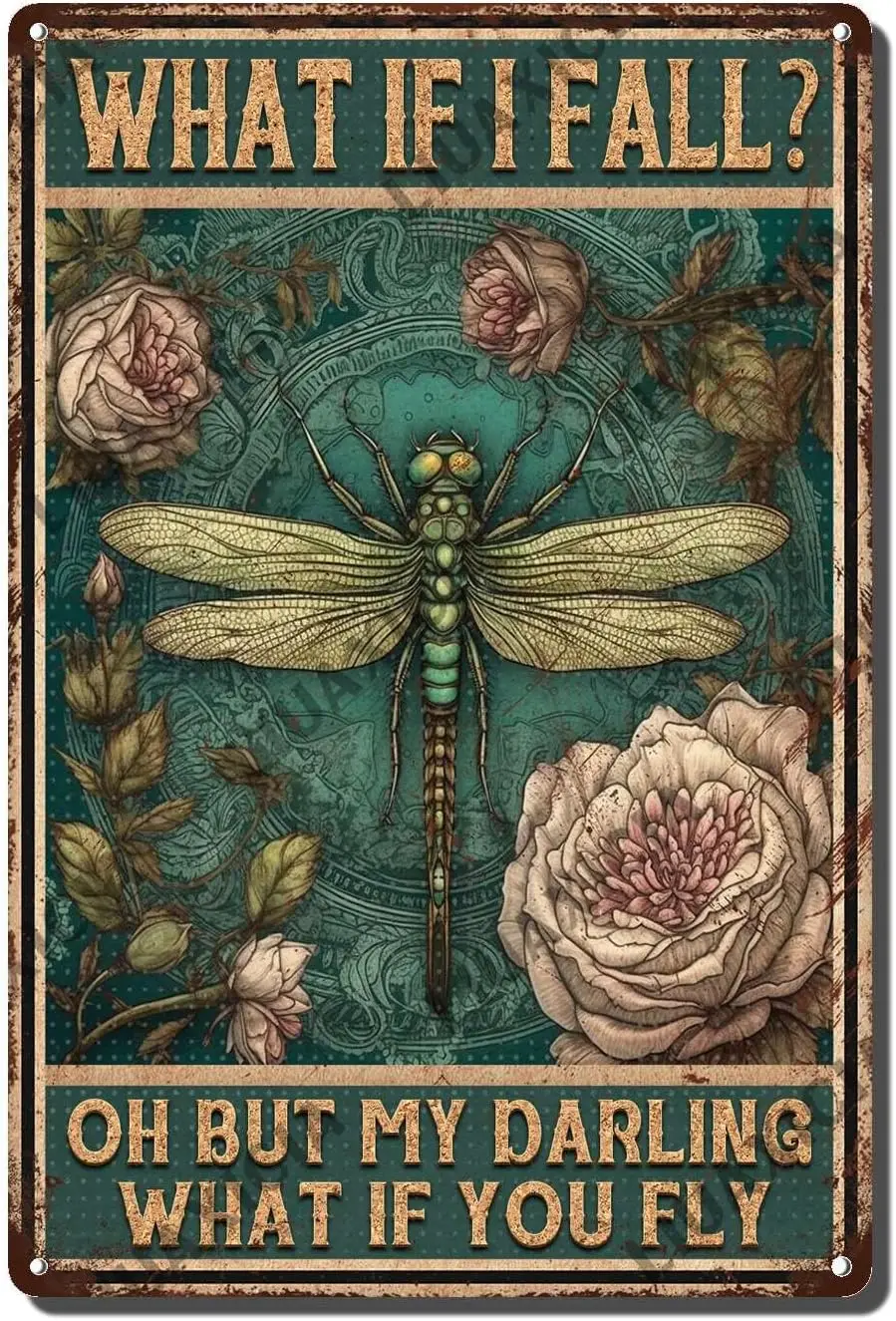 Vintage Metal Tin Signs Dragonfly Wall Decor What If I Fall Oh But My Darling What If You Fly Dragonfly Metal Sign Bar Decoratio