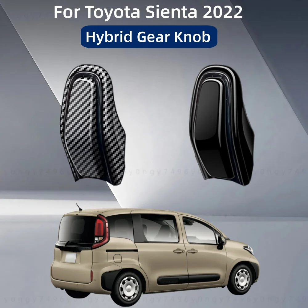 

Car Upgrade Stickers Styling Carbon Hybrid Gear Knob For Toyota Sienta 2022 Glossy Black Modification Decoration Accessories