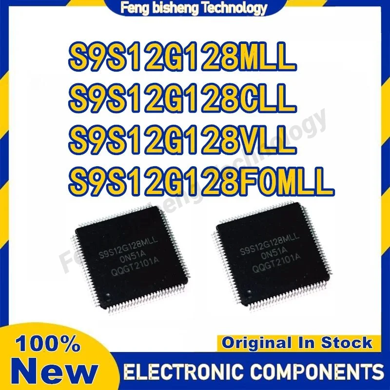 

S9S12G128VLL S9S12G128CLL S9S12G128MLL S9S12G128F0MLL S9S12G S9S12 S9S IC Chip LQFP100 in Stock 100% New Origin