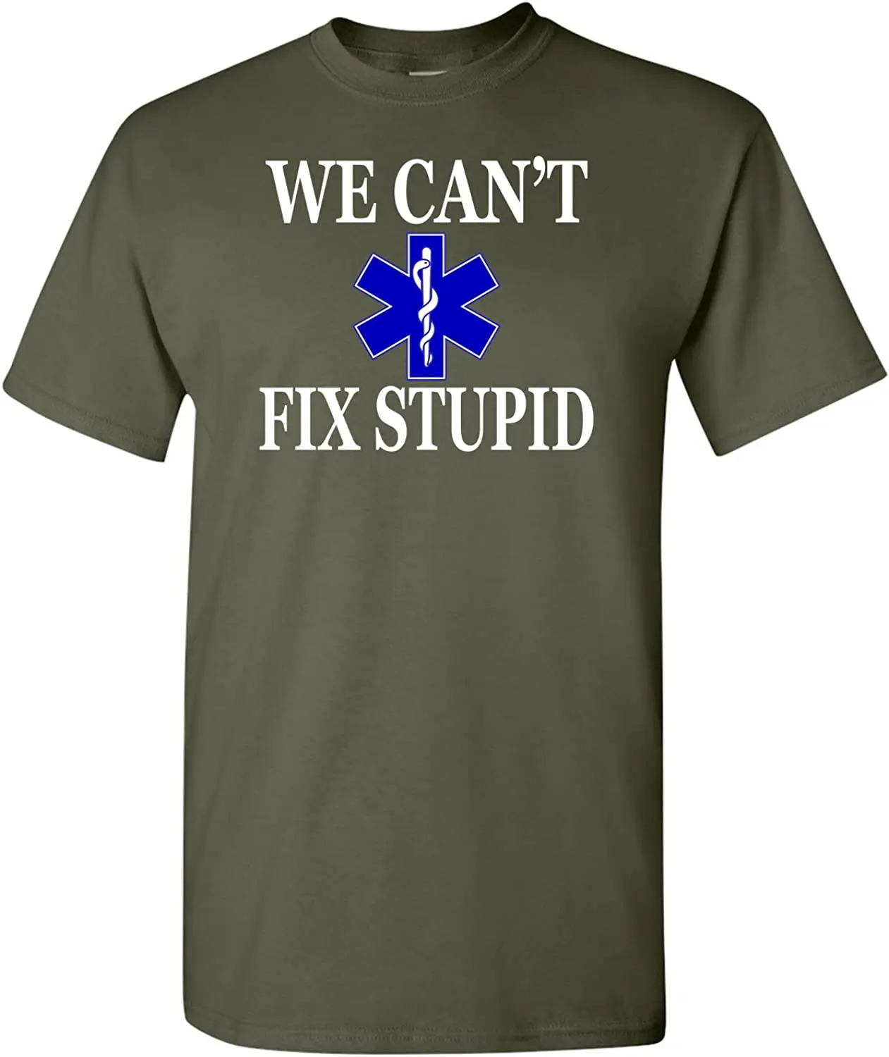 EMT Tshirt Ambulance Paramedic We Can't Fix Stupid Tee Shirt Men's 100% Cotton Casual T-shirts Loose Top Size S-3XL