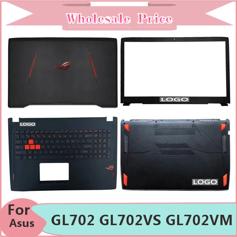 

New For ASUS GL702 GL702VS GL702VM S7 S7VS S7VM Laptop LCD Back Cover Front Bezel Upper Palmrest Bottom Case Keyboard Hinges